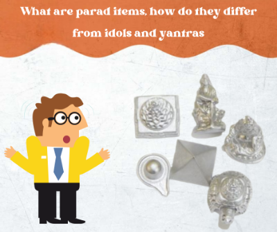 What are parad items, how do they differ from idols and yantras, and what do they do?